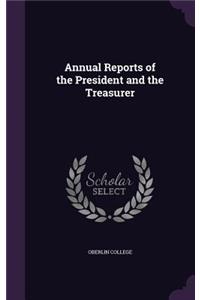 Annual Reports of the President and the Treasurer
