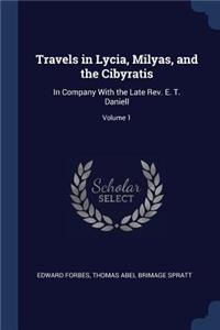 Travels in Lycia, Milyas, and the Cibyratis