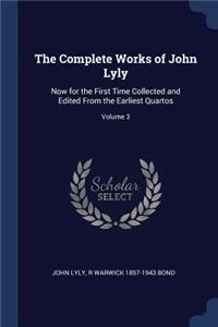 Complete Works of John Lyly