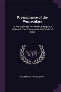 Preeminence of the Vernaculars