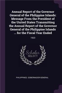 Annual Report of the Governor General of the Philippine Islands