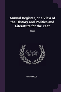 Annual Register, or a View of the History and Politics and Literature for the Year
