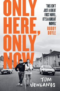 Only Here, Only Now