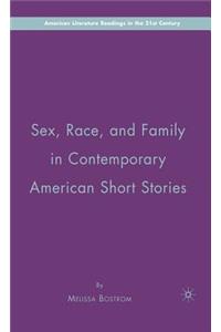 Sex, Race, and Family in Contemporary American Short Stories