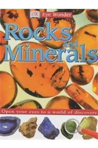 Rocks And Minerals : Open Your Eyes To A World Of Discovery