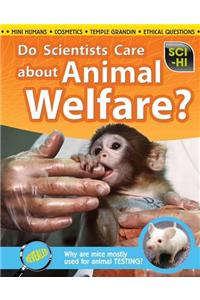 Do Scientists Care About Animal Welfare?