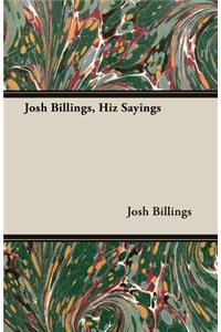 Josh Billings, Hiz Sayings