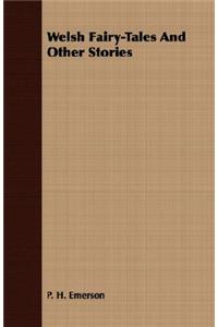 Welsh Fairy-Tales And Other Stories