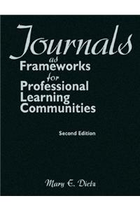 Journals as Frameworks for Professional Learning Communities