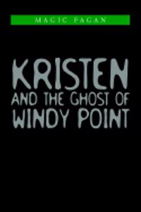 Kristen and the Ghost of Windy Point