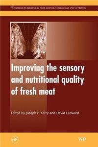 Improving the Sensory and Nutritional Quality of Fresh Meat