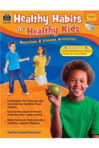 Healthy Habits for Healthy Kids Grade 5-Up