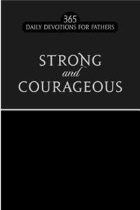 Strong and Courageous