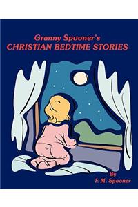 Granny Spooner's Christian Bedtime Stories