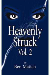 Heavenly Struck Vol. 2