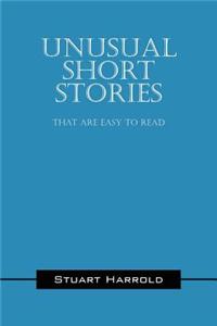 Unusual Short Stories