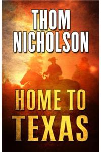 Home to Texas