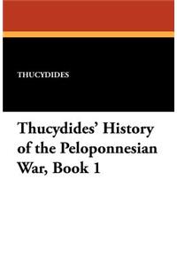 Thucydides' History of the Peloponnesian War, Book 1