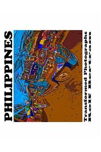 Philippines - Transformed Photographs