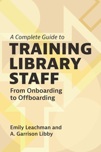 Complete Guide to Training Library Staff