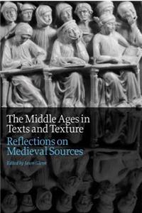 Middle Ages in Texts and Texture