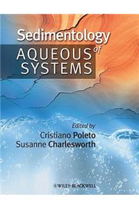 Sedimentology of Aqueous Systems