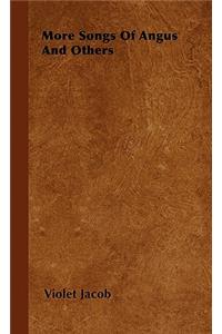 More Songs Of Angus And Others