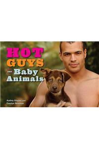 Hot Guys and Baby Animals