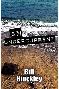 An Undercurrent