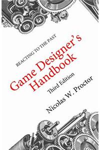 Reacting to the Past Game Designer's Handbook