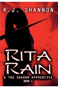 Rita Rain & the Shadow Apprentice: Book 1