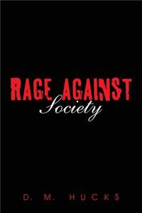 Rage Against Society