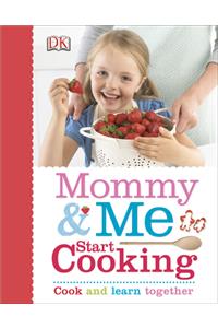 Mommy and Me Start Cooking