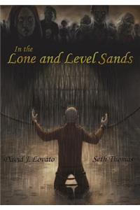 In the Lone and Level Sands