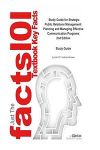 Strategic Public Relations Management, Planning and Managing Effective Communication Programs