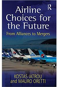 AIRLINE CHOICES FOR THE FUTURE