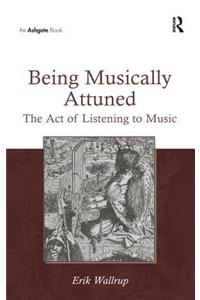 Being Musically Attuned