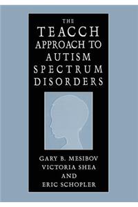 Teacch Approach to Autism Spectrum Disorders