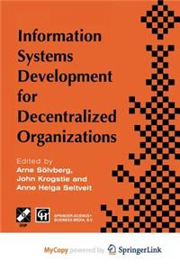 Information Systems Development for Decentralized Organizations