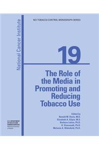 The Role of the Media in Promoting and Reducing Tobacco Use