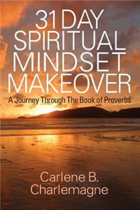 31 Day Spiritual Mindset Makeover