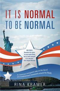 It Is Normal to Be Normal