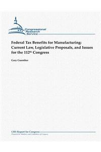 Federal Tax Benefits for Manufacturing