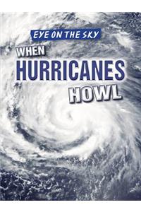 When Hurricanes Howl