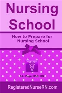 How to Prepare for Nursing School