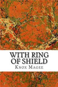 With Ring of Shield