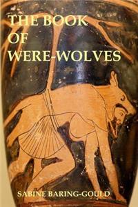 The Book of Were-Wolves
