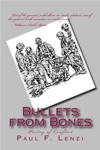 Bullets from Bones