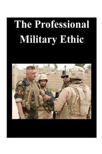 The Professional Military Ethic