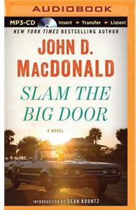 Slam the Big Door